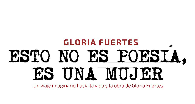 La vida y obra de Gloria Fuertes llega a la Sala Gonzalo de Berceo