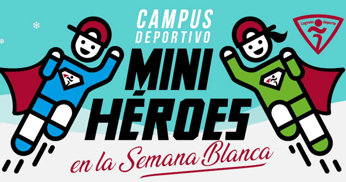 Vuelve el campus “Mini héroes” de Logroño Deporte para las vacaciones escolares